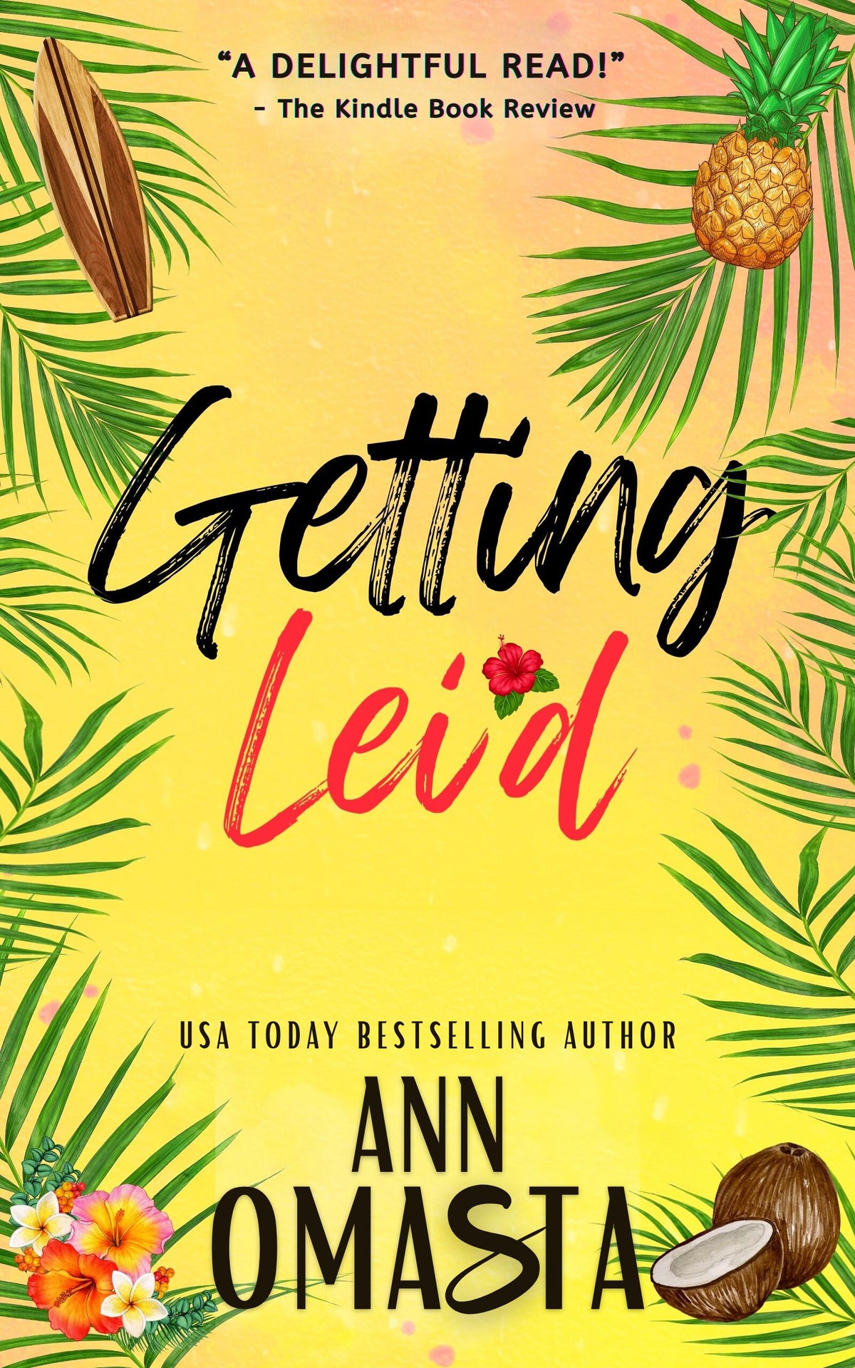 Getting Lei'd (The Escape Series, Book 1): Digital E-Book
