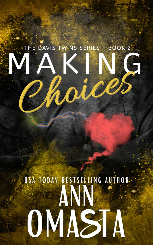 Making Choices (The Davis Twins, Book 2): Digital E-Book